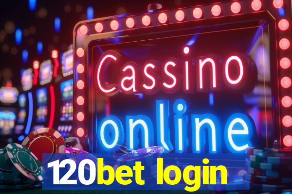 120bet login